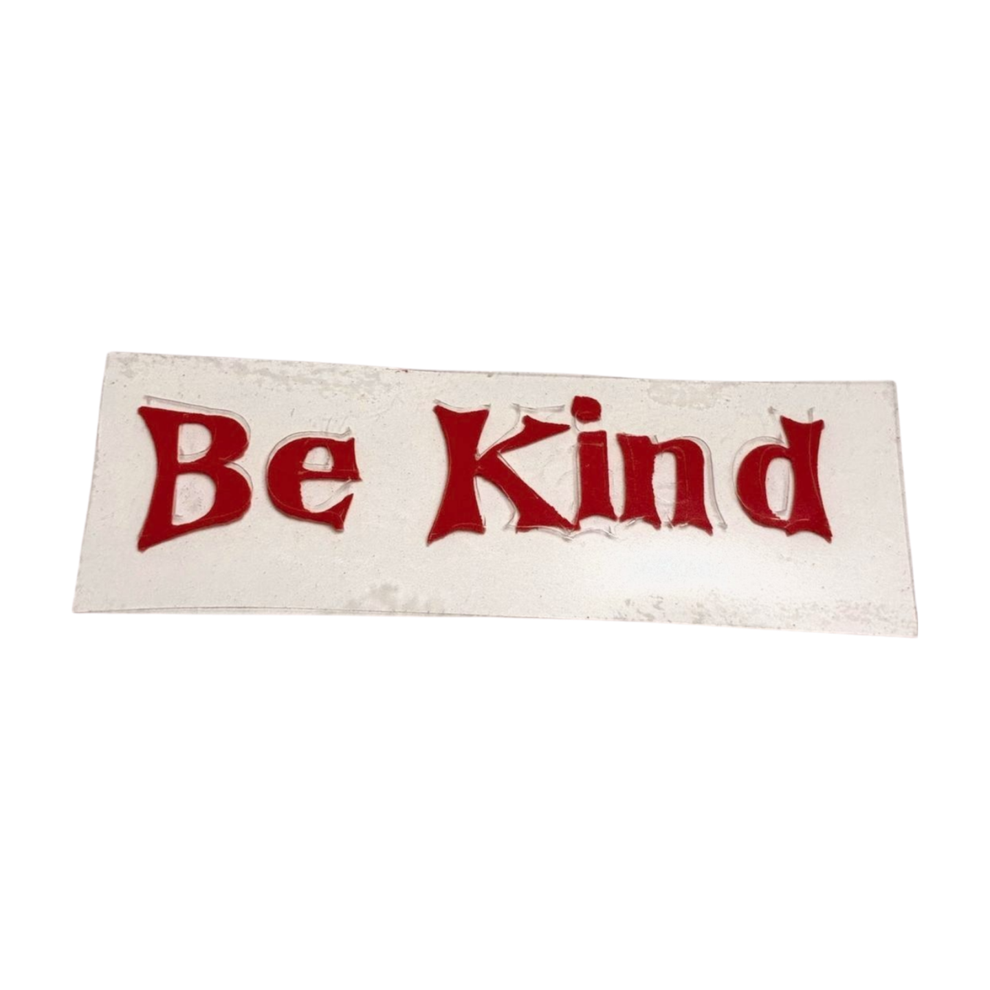 Be Kind.