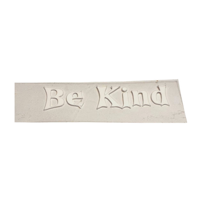 Be Kind.