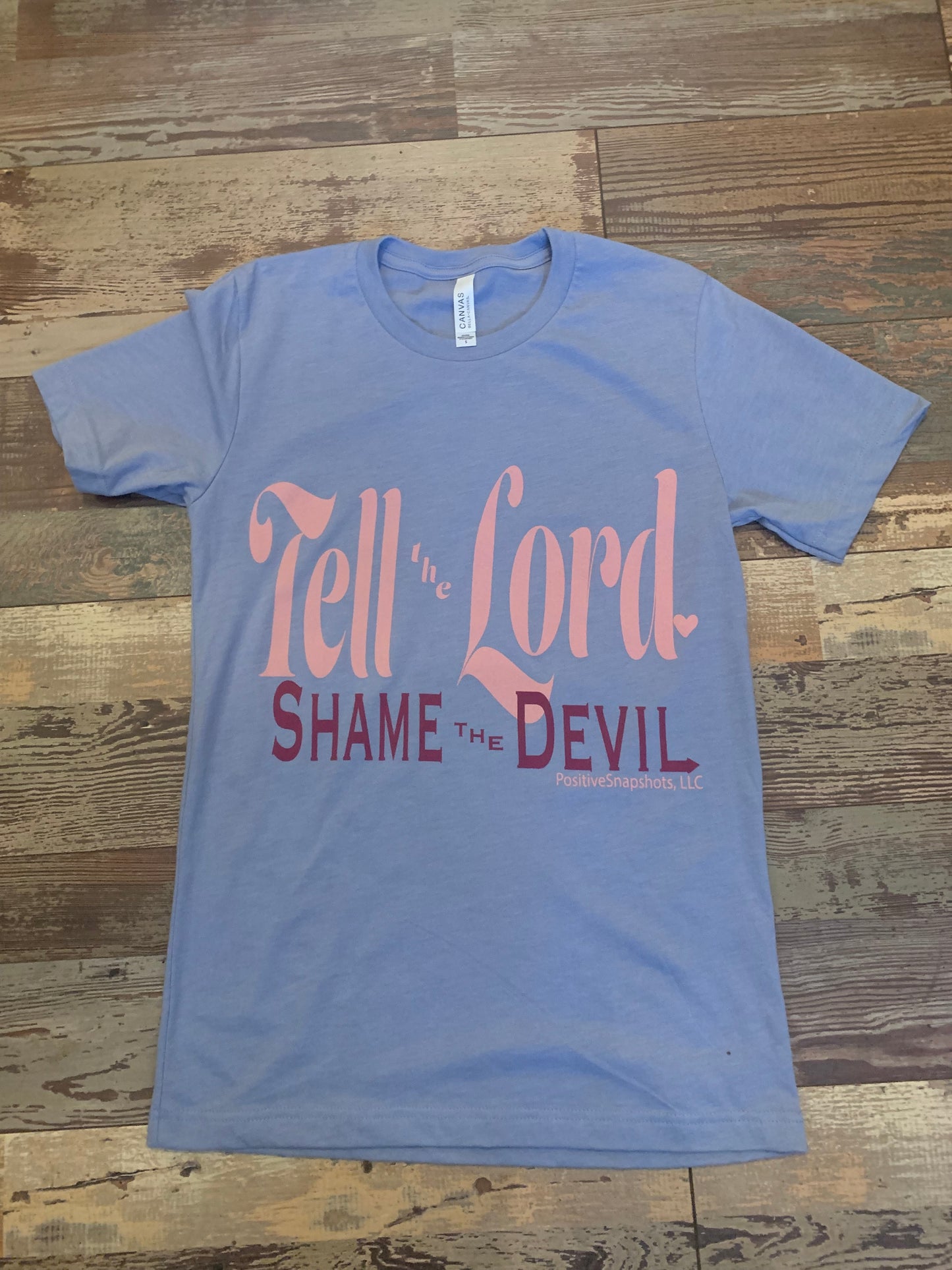 Tell The Lord, Shame the Devil Graphic T-Shirt