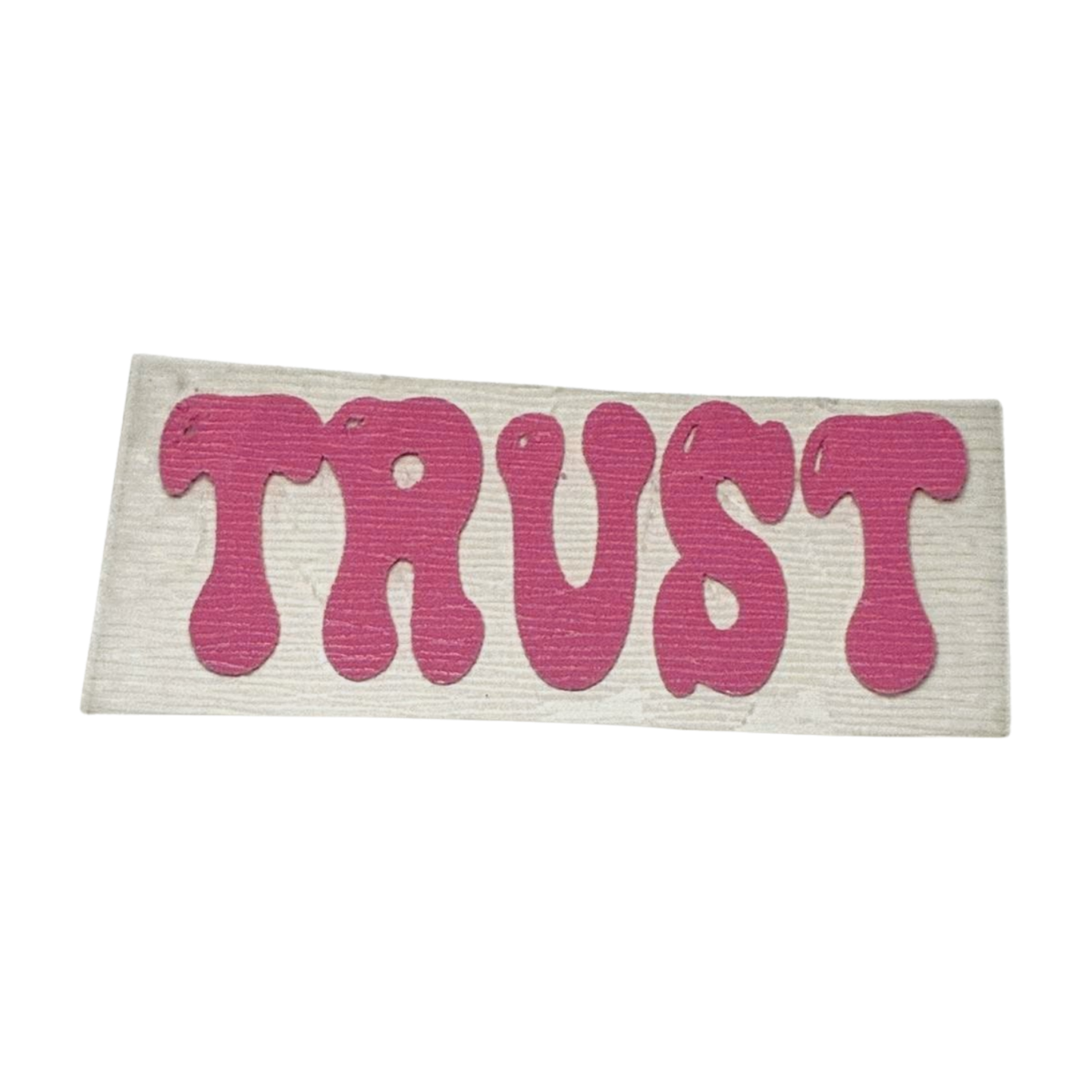 "Trust" Soft Foam Heat Transfer Vinyl