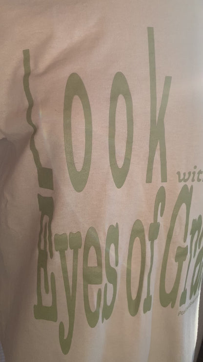 Look with Eyes of Grace Graphic T-Shirt